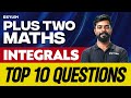 Plus Two Maths - Integrals - Top 10 Questions  | Xylem Plus Two