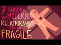 7 Reasons Why Modern Relationship Are So Fragile