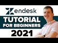 COMPLETE Zendesk Tutorial For Beginners 2021 - How To Use Zendesk Customer Software