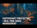 “When AI Predicts Earthquakes: The Future of Real-Time City Crisis Management