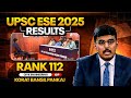 UPSC ESE Final Result 2025 | Korat Bansil Pankaj | ESE Rank 112 CE | ESE Interview Guidance Program