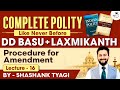 Procedure for Amendment | Lecture 16 | Indian Polity Simplified | DD Basu Series | UPSC | StudyIQ