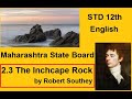 2.3 The Inchcape Rock| STD 12th HSC| Poem analysis