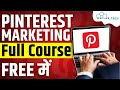 Pinterest Full Course for Beginners | How to Use Pinterest for SEO \u0026 Marketing Strategy