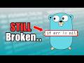 Why Go Will NEVER Fix Error Handling