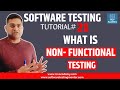 Software Testing Tutorial #21 - What is Non Functional Testing