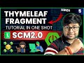 Thymeleaf Fragments | Learn What Matters | SCM | Hindi