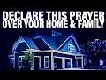 House Cleansing Prayer: Declare This Powerful Blessing Prayer Over Your Home | (Leave This Playing)