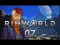 Rimworld Needs You #07 Popular Alpha 13 - Let's Play