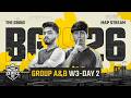 [MAP Stream] BGIS 2026 THE GRIND | Week 3 | Day 2