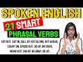 21 Phrasal Verbs | Smart Spoken English | Daily use English phrasal verbs | English Connection कंचन