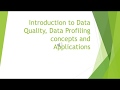 8 Introduction to Data Quality, Data Profiling concepts