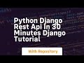 python django rest api in 30 minutes django tutorial