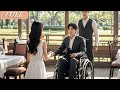 CEO Pretend Disabled To Test Wife Of Business Marriage! Unexpect Fell Love With Her At First Sight!
