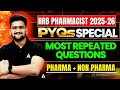 RRB Pharma \u0026 Non Pharama 2025-26 PYQ Questions Solved | RRB Pharmacist Most Repeated MCQ Questions