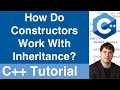 How Constructors Work With Inheritance | C++ Tutorial