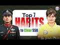 7 Habits That GUARANTEE SSB Recommendation!🔥| SSB Interview Preperation