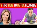 9 Tips How to Detox Fluoride | Dr. Janine
