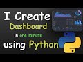 | Create dashboard in one mint using python | python for beginners |