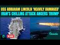 Iran BOMBS USS Abraham Lincoln LIVE| Trump’s Nuclear Warship FLEES Iran | U.S Vs Iran War LIVE