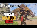 Vukah Brawler BOSS Guide in Enshrouded