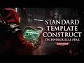 Standard Template Construct: Technological Peak | Warhammer 40k Lore