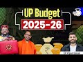 UP Budget 2025 | Uttar Pradesh Budget 2025-26 Detailed Explanation by Dr Vipan Goyal | StudyIQ