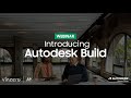Introducing Autodesk Build