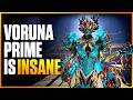 Voruna Prime Just Became an Absolute Monster! Build \u0026 How To!