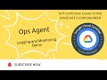 Google Cloud Certification (Hindi) | ACE | Ops Agent | Logging and Monitoring with Demo - 20