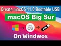 How to create macOS Big Sur 11.0  bootable USB on Windows  -   macOS Big Sur 11.0 Bootable USB