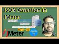 JMeter Tutorial 7 | JSON Assertion in JMeter | Pradeep Nailwal