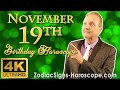 November 19 Zodiac Horoscope and Birthday Personality | November 19th Birthday Personality Analysis