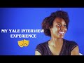 My Yale Interview