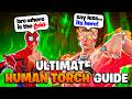 RANK 1 GLOBAL HUMAN TORCH | THE ONLY GUIDE YOU WILL EVER NEED (EVERY COMBO, LINEUP, MATCHUP)