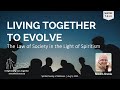 Living Together to Evolve: The Law of Society in the Light of Spiritism | Wendell Almeida