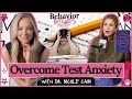How to Outsmart Test Anxiety with Dr. Nicole Cain | Behavior Bitches Podcast