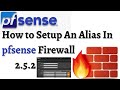 Pfsense Alias | How to Setup An Alias In pfsense To Simplify Firewall Rules | Pfsense Url Alias