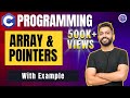 Array \u0026 Pointers in C Programming with examples