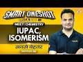 IUPAC \u0026  Isomerism One Shot | Class 12 | NEET 2026 Chemistry | Sarvesh Sir | Sankalp NEET