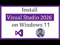 How to install Visual Studio 2026 in Windows 11