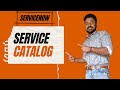 ServiceNow Different components of Service Catalog