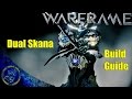 Warframe: Dual Skana Build Guide