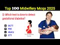 Top 100 Midwifery Mcqs 2025 | Midwifery Mcqs  | Top 100 nursing mcqs | BSC, AIIMS and RRB mcqs
