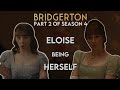Eloise being Herself in Part 2 of Bridgerton Season 4