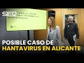 HANTAVIRUS in ALICANTE: The Secretary of State for Health reports a SUSPECTED case