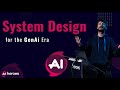 System Design for the GenAI Era | Ai Heroes 2024 Talk