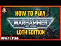 HOW TO PLAY Warhammer 40,000 10th Edition