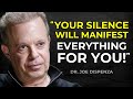 SAY NOTHING, Get Everything: The Secret Power of Silence - Dr. Joe Dispenza