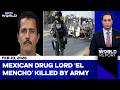 Mexico Turmoil | Violence Erupts In Mexico After Drug Kingpin's Killing